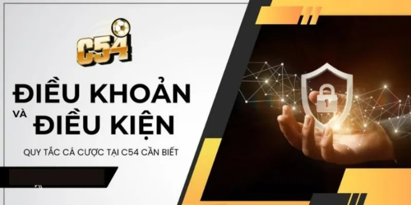 Nhà cái c54 luôn chú trọng quyền lợi của thành viên