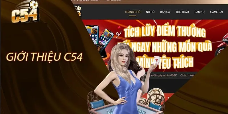 Sức hút c54 khiến nhiều người chơi tò mò về chúng tôi