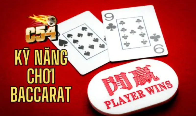 Chiến thuật đưa người chơi đến chiến thắng của Baccarat
